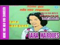 Iara Marques  (Nome que não vou esquecer) CD Completo