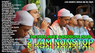 2 JAM 30 SHOLAWAT GANDRUNG NABI LIVE DEMPET DEMAK TERBARU