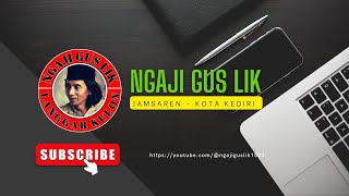 Siaran langsung NGAJI GUS LIK