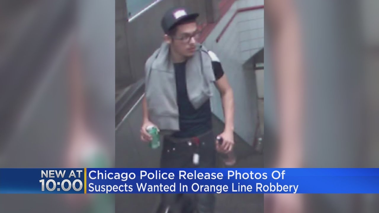 Chicago Police release photos of suspects wanted in Orange Line robbery ...
