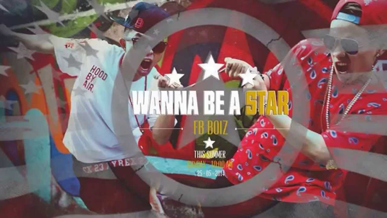 AUDIO | WANNA BE A STAR | FB BOIZ