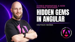 Angular Hidden Gems: Hybrid Rendering, SSR and Modern Routing | Vojtech Mašek