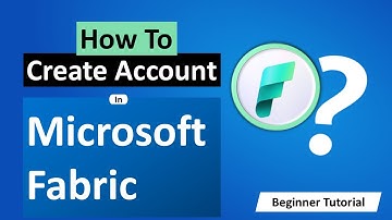 How to Create a Free Microsoft Fabric Account (Step-by-Step Tutorial for Beginners)