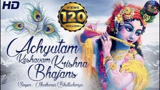 ACHYUTAM KESHAVAM KRISHNA DAMODARAM | VERY BEAUTIFUL SONG - POPULAR KRISHNA BHAJAN ( FULL SONG )