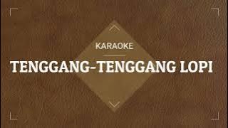 TENGGANG TENGGANG LOPI KARAOKE