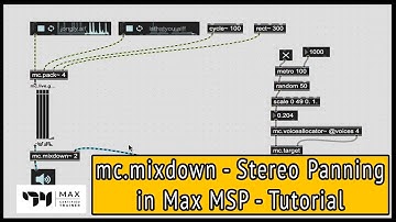 mc.mixdown - Stereo Panning - Max MSP tutorial - Helpful Objects to Know