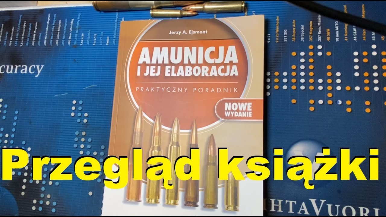 Przegląd książki: Amunicja i jej elaboracja - praktyczny poradnik