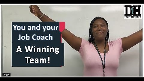 DHE Presents: You & Your JOB COACH - A Winning Team