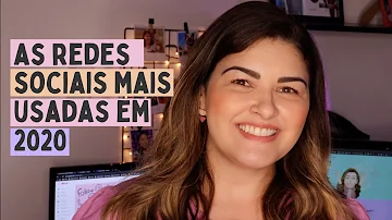 Quais as redes sociais mais usadas no Brasil 2020?