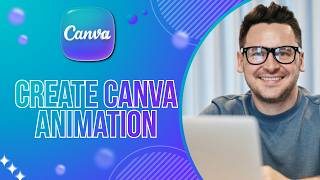 How to Create Canva Animation | Easy Guide 2026