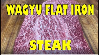 Wagyu Flat Iron Steak  The Best Steak You've Never Had!!!