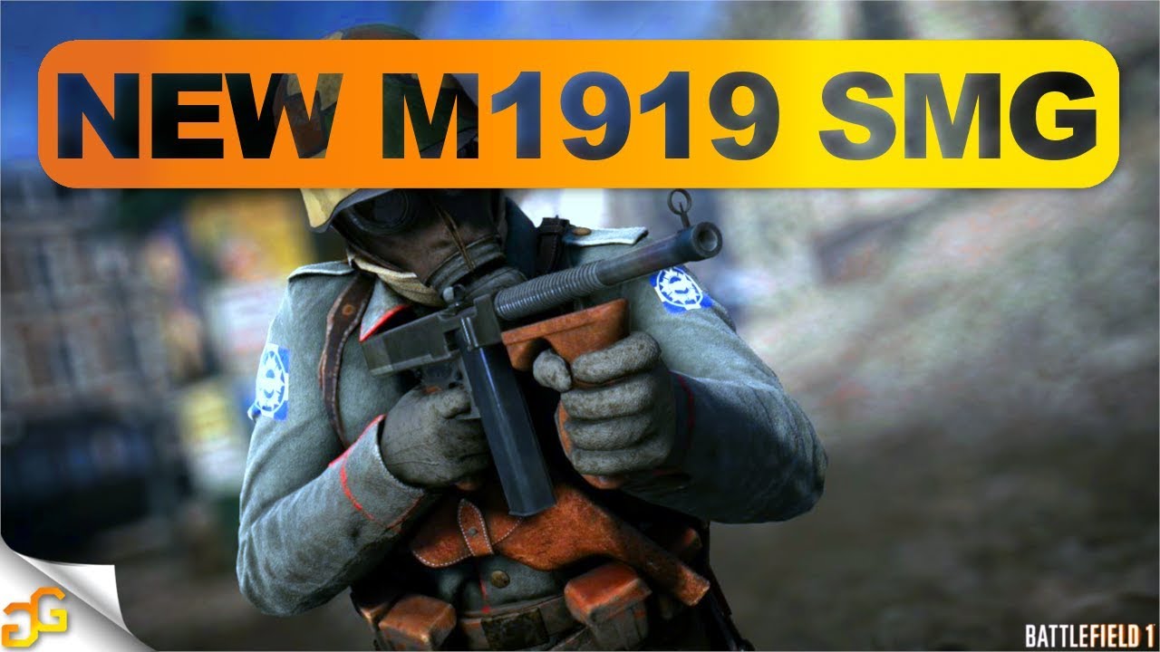 battlefield 1 new m1919 smg gameplay ww2 weapons in battlefield 1