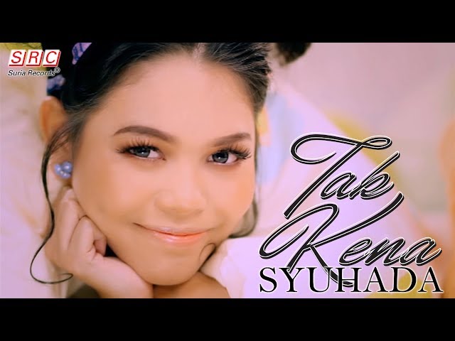 Syuhada - Tak Kena (Official Music Video) class=