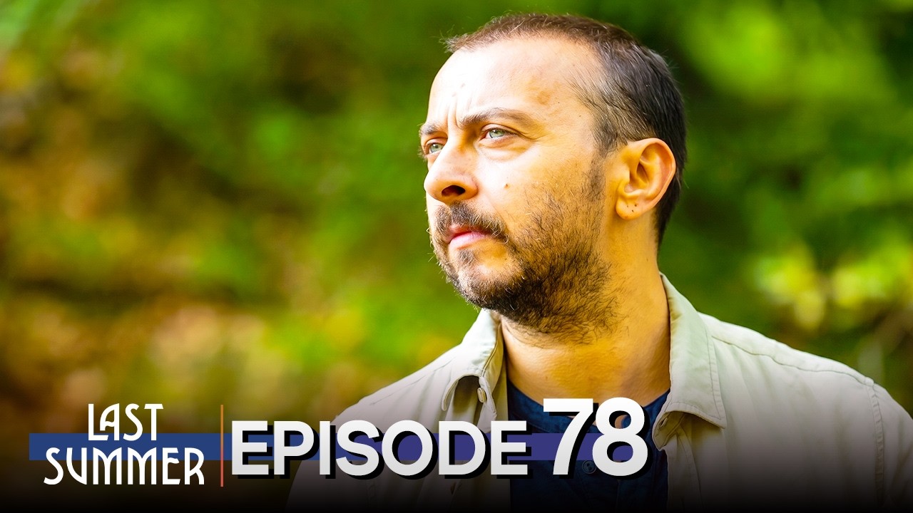 Last Summer - Episode 78 | English Subtitles | Son Yaz - YouTube