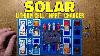 Solar 'MPPT' lithium cell charge module