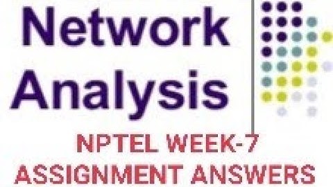 Network analysis week 7 NPTEL ASSIGNMENT ANSWERS #nptel #networkanalysis