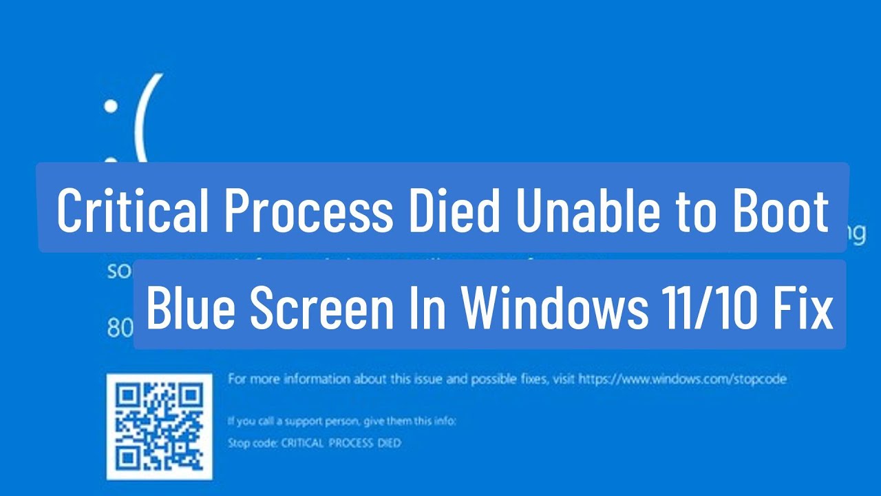 Critical Process Died Unable to boot Blue screen In Windows 11/10 Fix ...