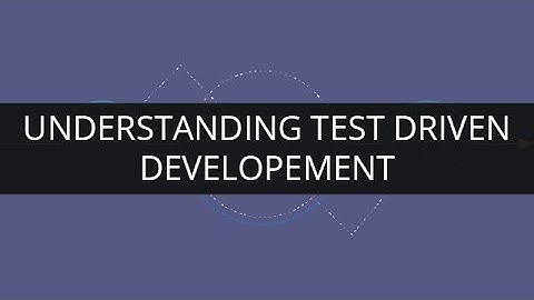 Understanding Test Driven Development (TDD) | Edureka