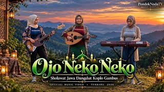 Ojo Neko Neko - Sholawat Jawa Dangdut Koplo Gambus | [Official Music Video] Terbaru 2026 🎵