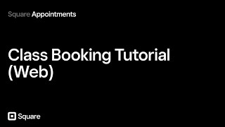 How To Create a Class With Square Appointments