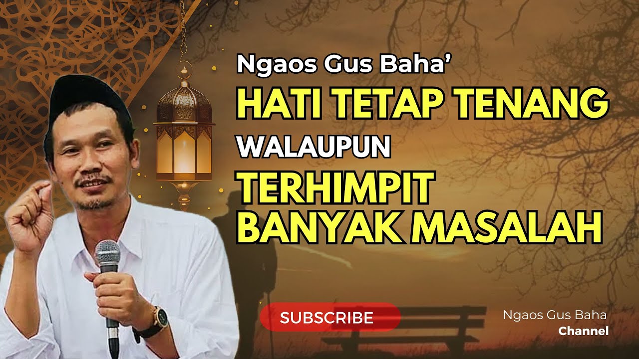Hati Tetap Tenang Walaupun Terhimpit Banyak Masalah