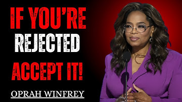 If You’re Rejected, Accept It – Turn “No” Into Your Next Big Opportunity |Oprah winfry Powerful