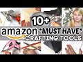 10+ AMAZON MUST Have Crafting Tools AND Supplies! | NEW Favorite Crafting Supplies Krafts by Katelyn