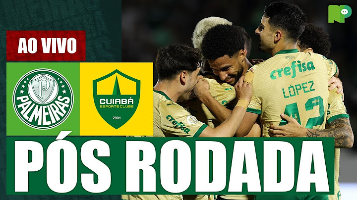🔴 PÓS-RODADA 🐷  PALMEIRAS 5 X 0 CUIABÁ | BRASILEIRÃO 2024