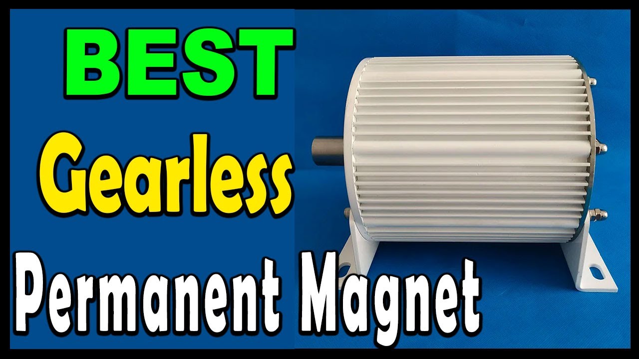 Top 5 Best Gearless Permanent Magnet Review 2024