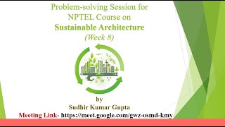 Sustainable Architecture | NPTEL Course Problem Solving Session 8