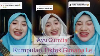 Tiktok Cover Gimana Ini Le (AYU GURNITA)!!|TERBARU 2020