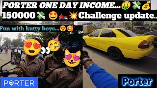 Porter one day income 💰💸|🔥150000🏍️💥challenge update🤩❤️#chennai #tamil #challenge