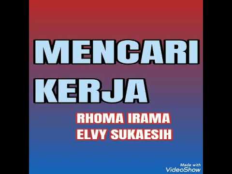 Mencari Kerja - RHOMA IRAMA \u0026 ELVY SUKAESIH ( lagu dangdut jadul )