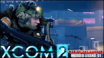XCOM 2 RPGO Modded Legend: Episode 01 (S13)