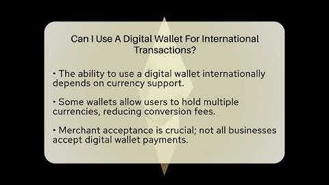 Can I Use A Digital Wallet For International Transactions? - CryptoBasics360.com