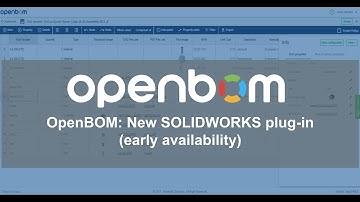 OpenBOM: New SOLIDWORKS plug-in (early availability)