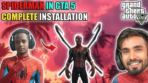 HOW TO INSTALL SPIDERMAN IN GTA 5 | GTA 5 MODS 2025 |