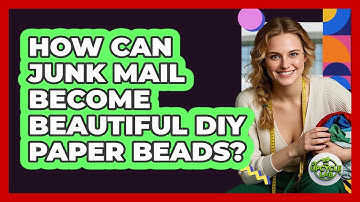 How Can Junk Mail Become Beautiful DIY Paper Beads? - The Upcycle Lab