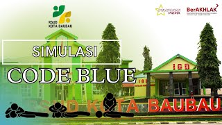SIMULASI CODE BLUE RSUD KOTA BAUBAU