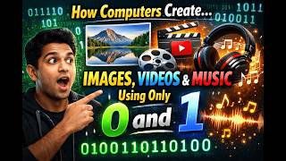 The Secret of Computers: How 0 and 1 Create Everything
