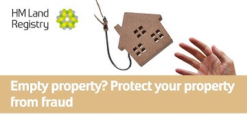 Empty property? Protect your property from fraud