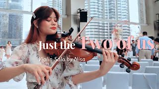 [Violin SoloNisa] Just The Two Of Us  Grover Washington | KiORA Wedding Live Band Malaysia