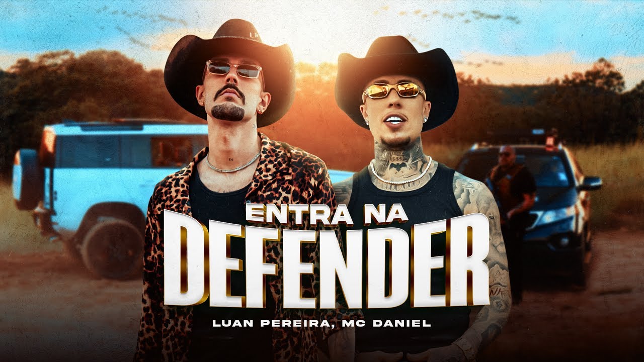 Luan Pereira MC Daniel   Entra Na Defender Clipe Oficial