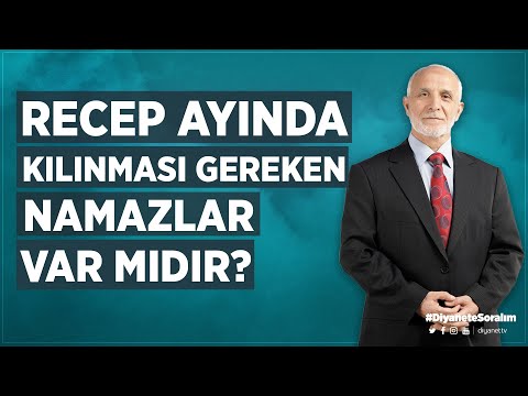 Recep ayında kılınması gereken namazlar var mıdır? - Zeki Sayar