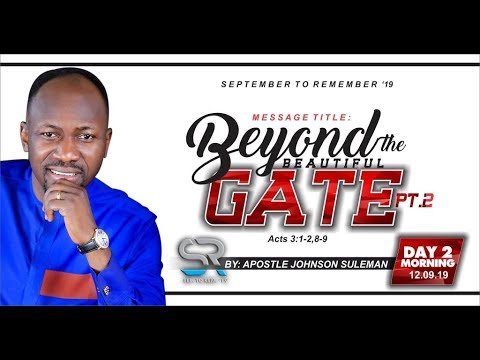 scriptures on giving BEYOND THE BEAUTIFUL GATE PT2 BY APOSTLE JOHNSON SULEMAN (SEPTEMBER TO REMEMBER DAY 2 MORNING )
