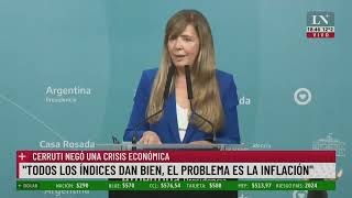 Cerruti: Todos los índices dan bien, el problema es la inflación