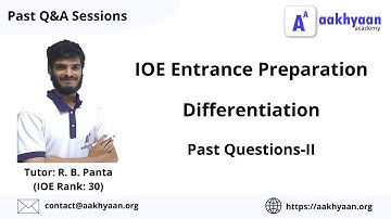 Differentiation| Past Questions and Solutions Part-II| IOE Entrance | Aakhyaan Academy