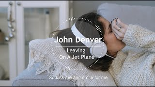 John Denver - Leaving On A Jet Plane (Cover  by The Macarons Project)(Lyrics)