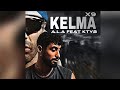 A L A Ft Ktyb Kelma Official Audio