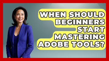 When Should Beginners Start Mastering Adobe Tools? | Design Tool Unlocked News